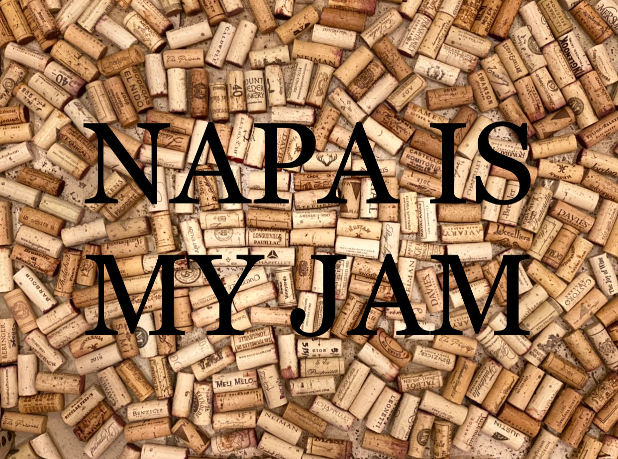 Napa Is My Jam